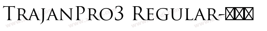 TrajanPro3 Regular字体转换